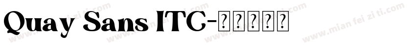 Quay Sans ITC字体转换
